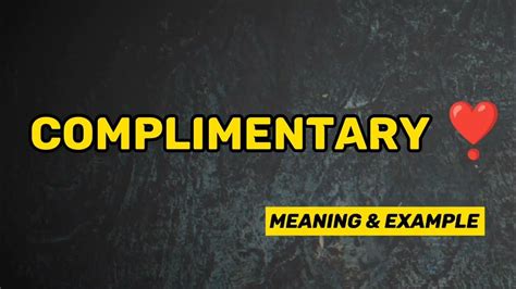 what does complimentary meaning.